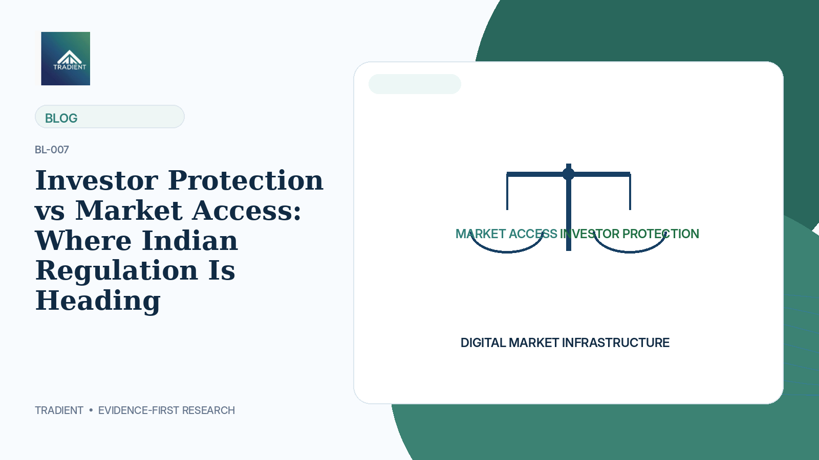Investor Protection vs Market Access: Where Indian Regulation Is Heading
