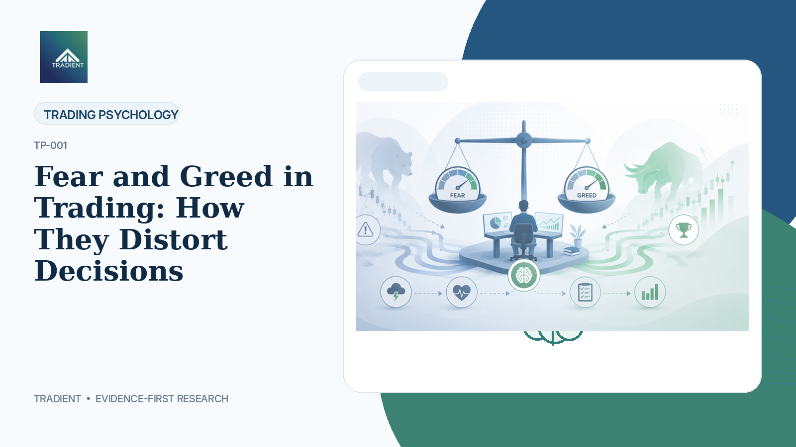 Fear and Greed in Trading: How They Distort Decisions