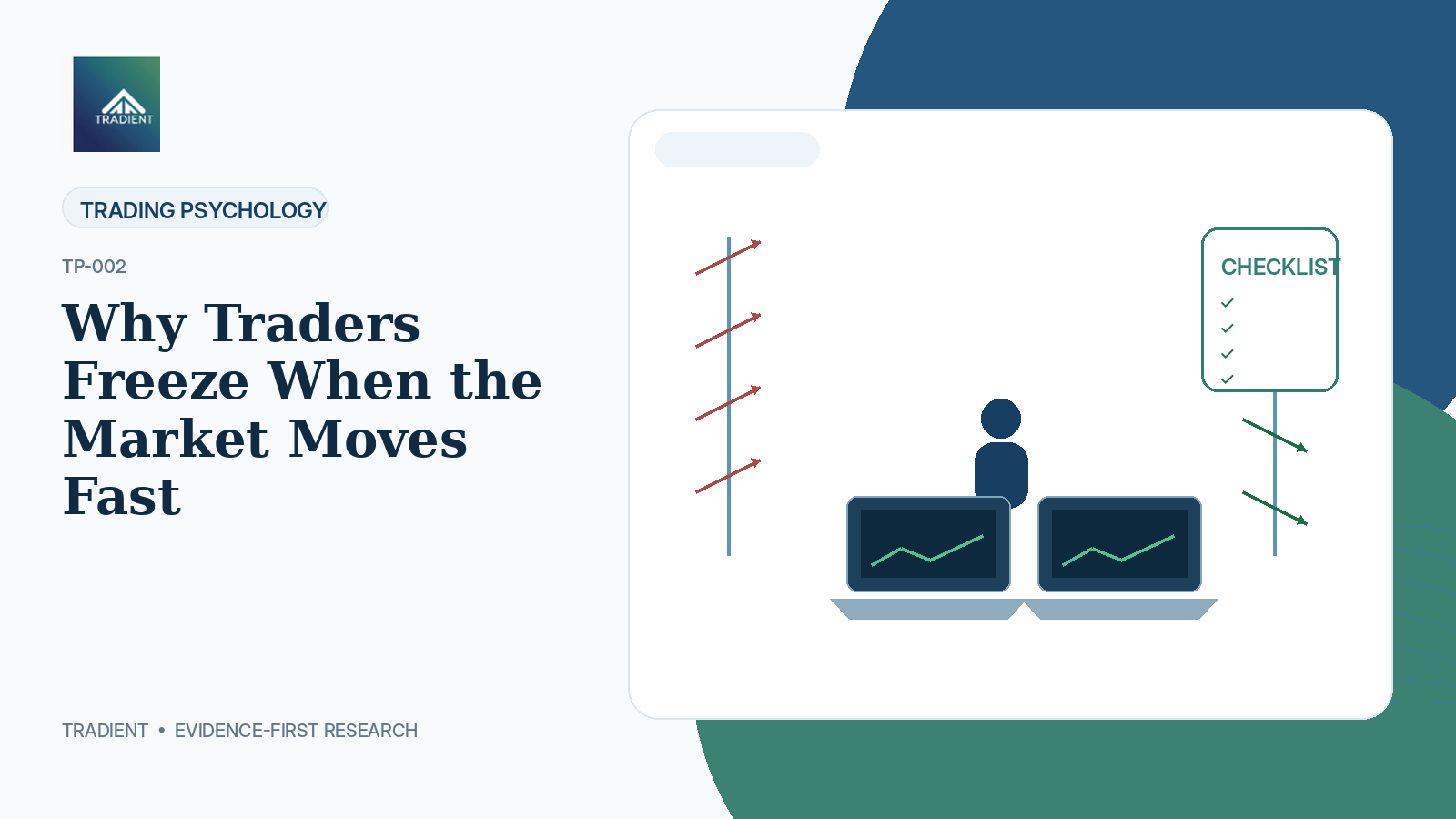 Why Traders Freeze When the Market Moves Fast