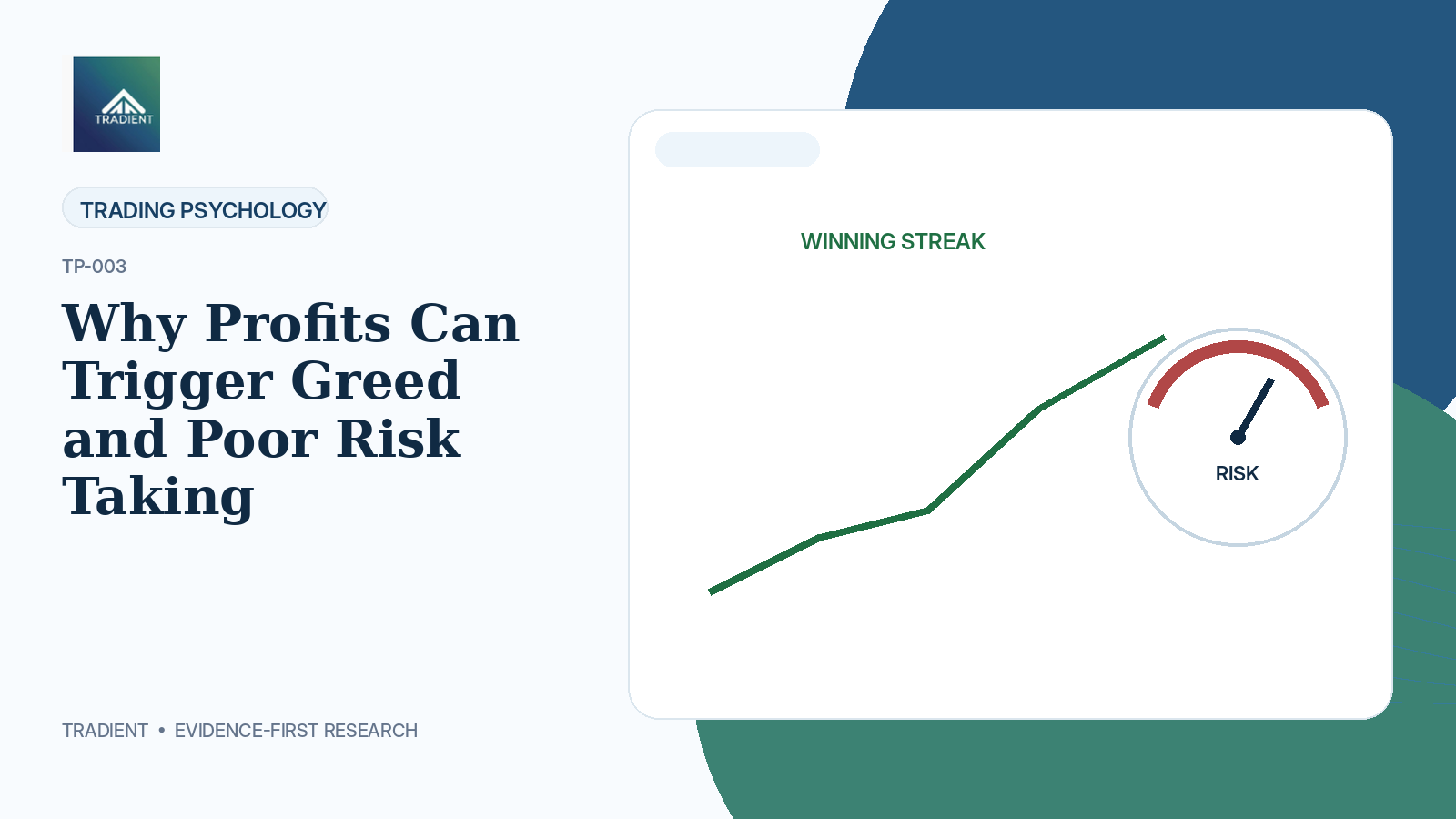 Why Profits Can Trigger Greed and Poor Risk Taking