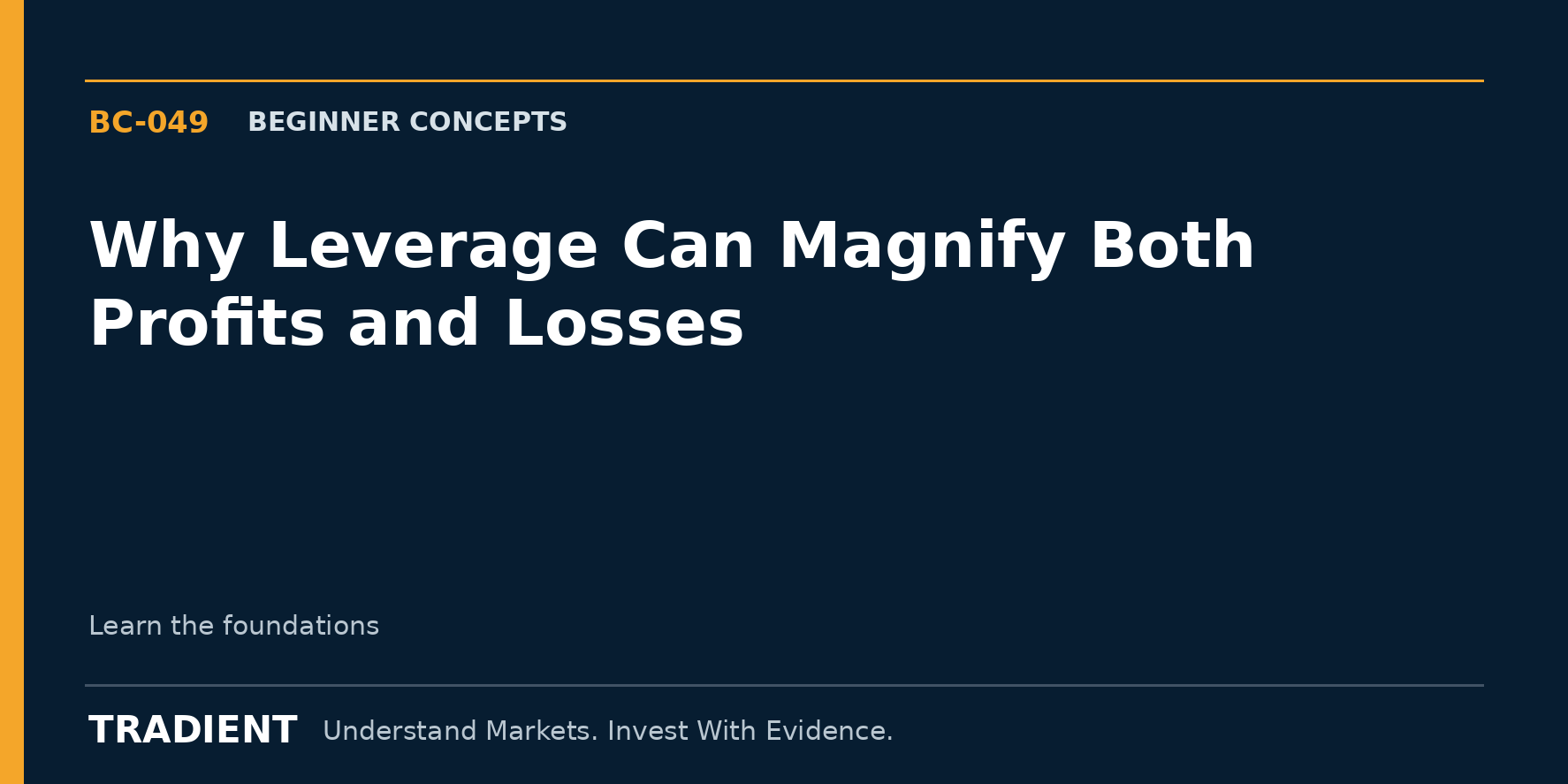 Why Leverage Can Magnify Both Profits and Losses