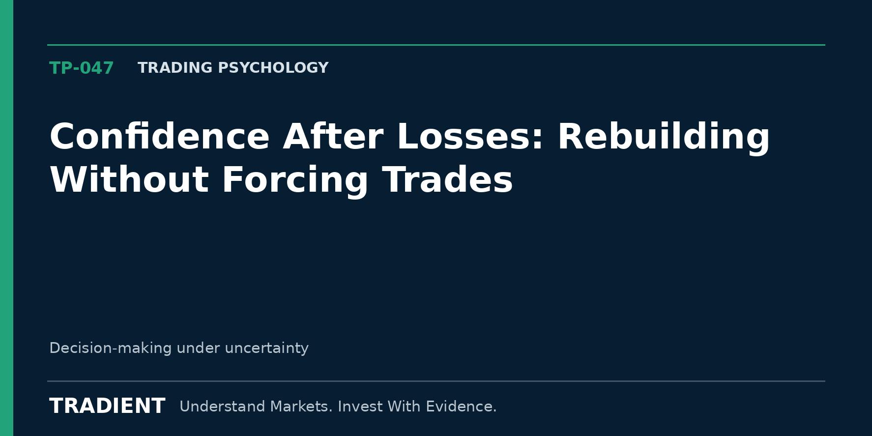 Confidence After Losses: Rebuilding Without Forcing Trades